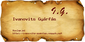 Ivanovits Gyárfás névjegykártya